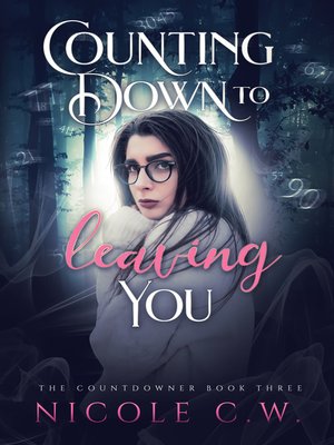 cover image of Counting Down to Leaving You